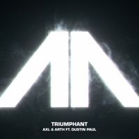 Axl & Arth & Dustin Paul - Triumphant