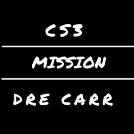 Mission (feat. Dre Carr) Cs3