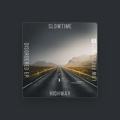 Listen to SlowTime, watch music videos, read bio, see tour dates & more!