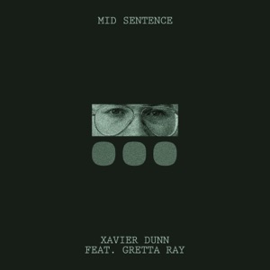 Mid Sentence (feat. Gretta Ray) - Single