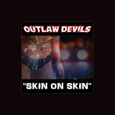 Listen to Outlaw Devils, watch music videos, read bio, see tour dates & more!