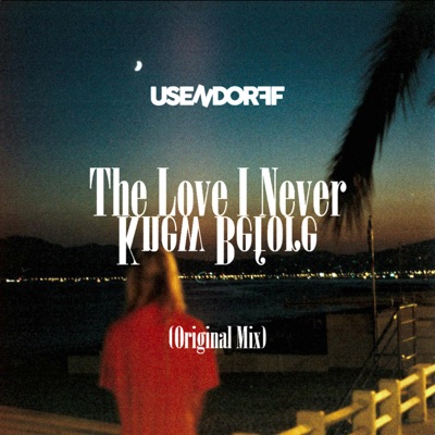 The Love I Never Knew Before - Single