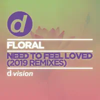 Need To Feel Loved — Floral