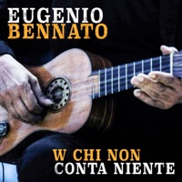 W chi non conta niente - Single - Eugenio Bennato
