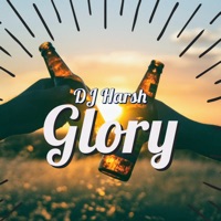 Glory - Single - DJ Harsh