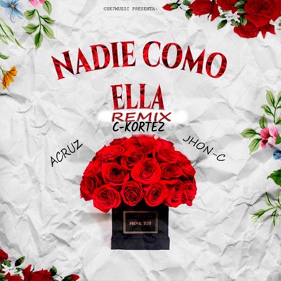 Nadie Como Ella (Remix) [feat. A.Cruz & Jhon C] - Single