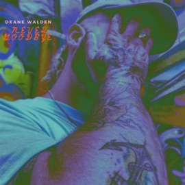 Never Goodbye Deane Walden
