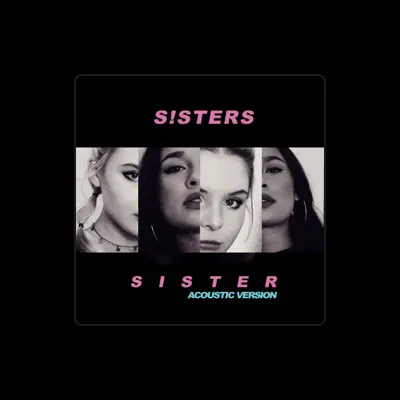 Listen to S!sters, watch music videos, read bio, see tour dates & more!