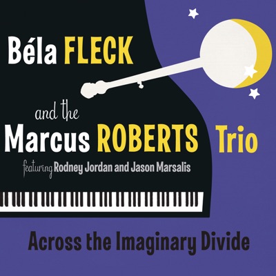 I'm Gonna Tell You This Story One More Time - Béla Fleck & The Marcus  Roberts Trio | Shazam