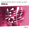Anhydrite - Senja (Extended Mix) [with Kiyoi & Eky]