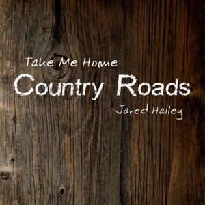 Take Me Home, Country Roads - Single