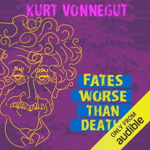 Fates Worse Than Death: An Autobiographical Collage (Unabridged)