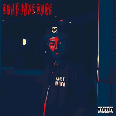 Only Live Once - Single
