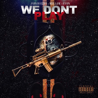 We Don't Play - Single