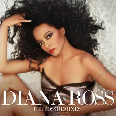 The Boss Remixes - Single - Diana Ross