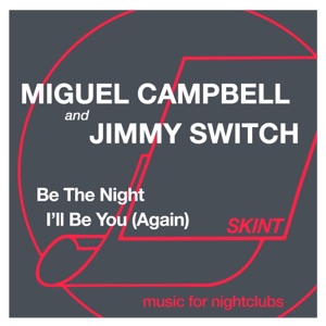 Be the Night / I'll Be You (Again) - EP