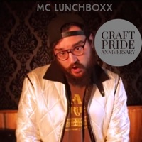 Craft Pride Anniversary - Single - MC Lunchboxx