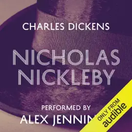 Nicholas Nickleby (Unabridged)