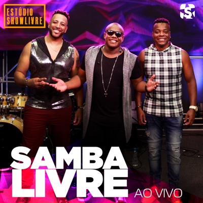 Samba Livre no Estúdio Showlivre (Ao Vivo)