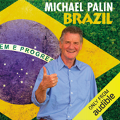 Brazil (Unabridged) - Michael Palin