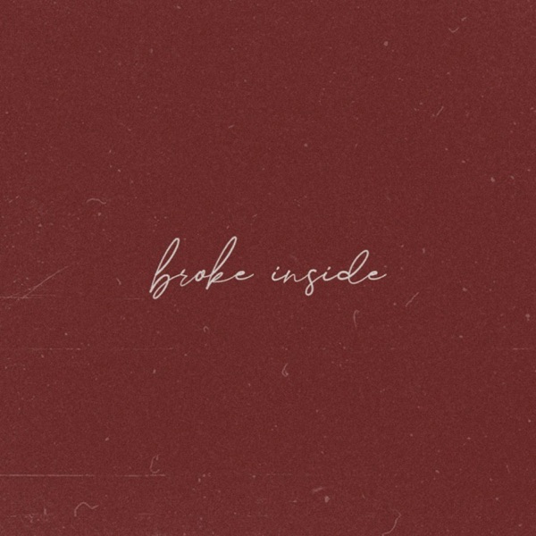 broke inside (feat. Darkforestdrives)
