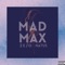 Mad Max (feat. Natus & Danny Nelson) - Zejo lyrics