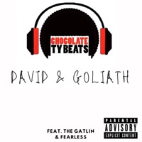 David & Goliath (feat. The Gatlin & Fearless) - Single - Chocolate Ty Beats
