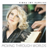 Moving Through Worlds - Fiona Joy Hawkins