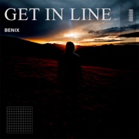Get in Line - Single - Benix