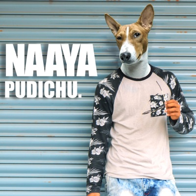 Naaya Pudichu - Single