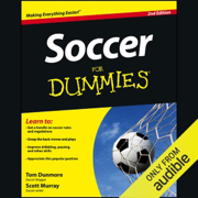 Soccer For Dummies, 2nd Edition (Unabridged)