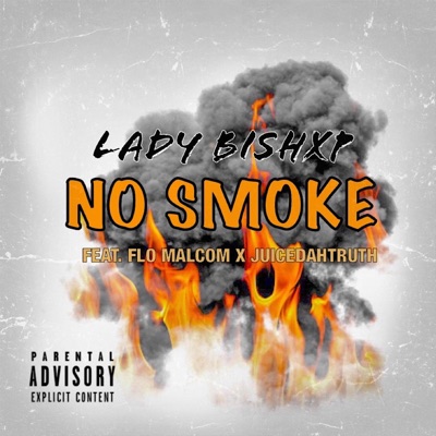 No Smoke (feat. Flo Malcom & JuiceDahTruth) - Single