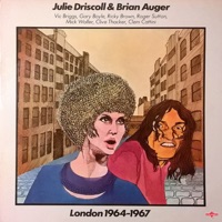 London 1964-1967 - Julie Driscoll & Brian Auger