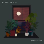 Beverly Moon - Ocean Eyes