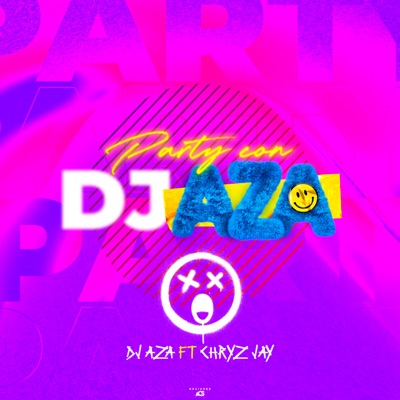 Party Con Dj Aza - Single