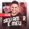 Forró Top 10 - Seu Amor É Meu