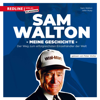 Sam Walton - Sam Walton & John Huey