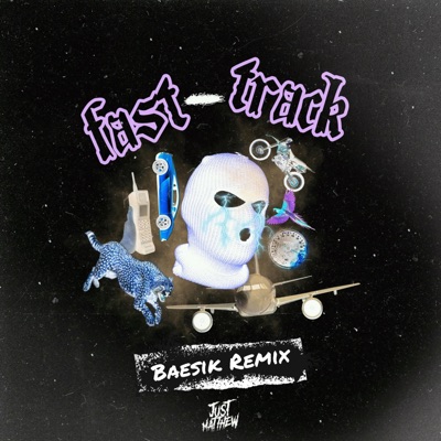 Fast Track (Baesik Remix) - Single