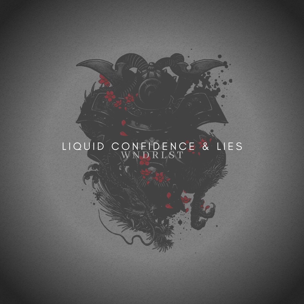 Обложка альбома «Liquid Confidence and Lies - Single» — Wndrlst