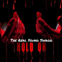 Hold On - Single - The Real Young Swagg