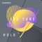 Hold (Antua remix) - Tex Ture lyrics