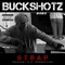 DjSqueeky Radio - BuckShotz lyrics