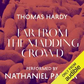Far from the Madding Crowd (Unabridged)