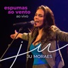 Espumas ao Vento (Ao Vivo) - Single