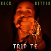 Back & Better - Single