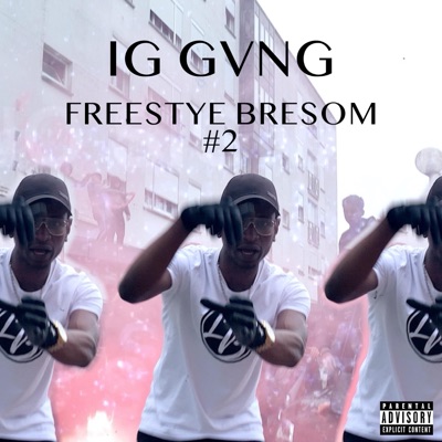 IG Gvng Freestyle Bresom #2 - Single