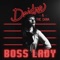 Boss Lady - Deidre & the Dark lyrics