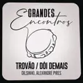 Trovão _ Dói Demais