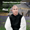 Thomas Merton on Prayer - Thomas Merton