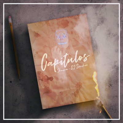 Capitulos (feat. Cj Sanchez) - Single
